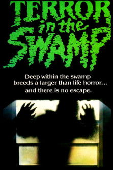 Terror in the Swamp Poster