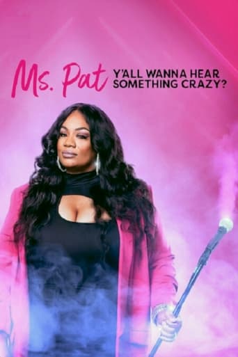 Ms. Pat: Y'all Wanna Hear Something Crazy? Poster