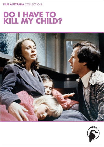 Do I Have to Kill My Child? Poster