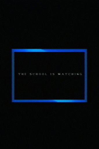The School Is Watching