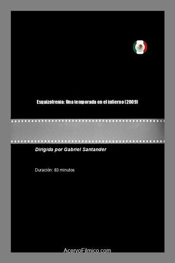 Esquizofrenia: Una temporada en el infierno