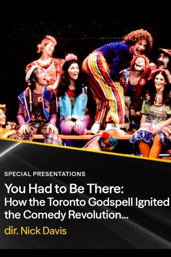 You Had to Be There: How the Toronto Godspell Ignited the Comedy Revolution...