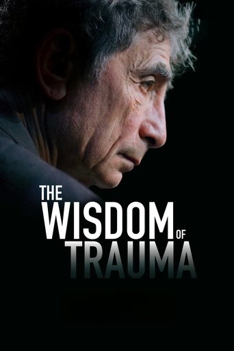 The Wisdom of Trauma